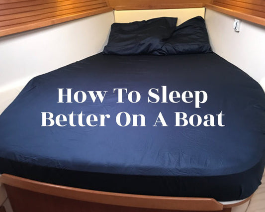 Getting a Good Night’s Sleep on a Boat